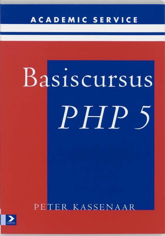 Basiscursus PHP 5 - Peter Kassenaar