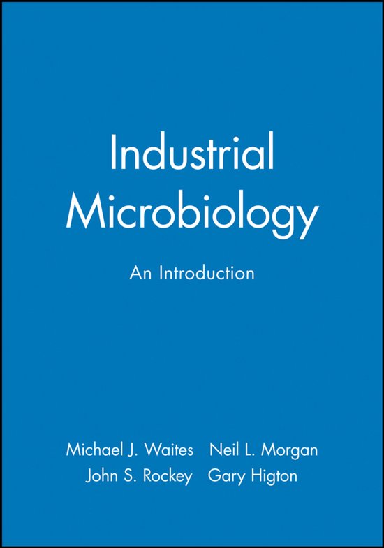 Industrial Microbiology - Michael J. Waites, Neil L. Morgan