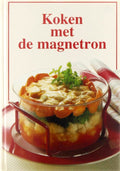 Koken met de magnetron - Annette Elges, Inge Wouters