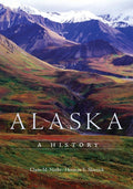 Alaska - Clause M. Naske, Herman E. Slotnick