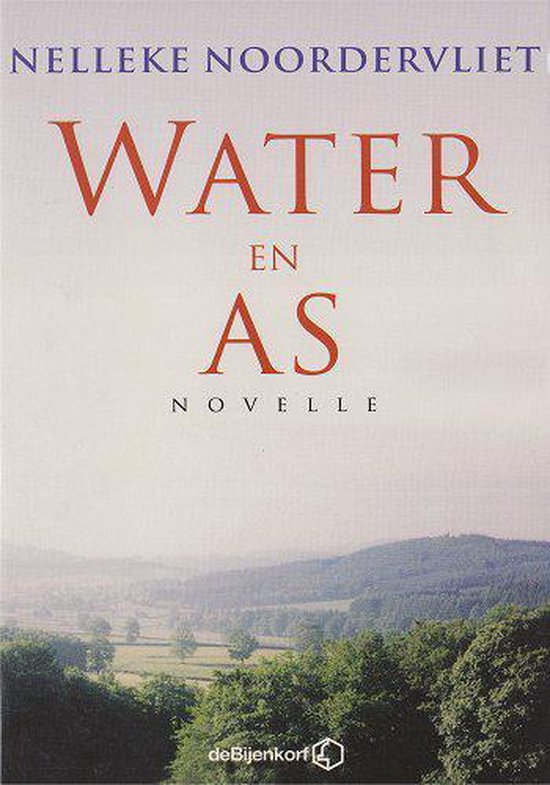 Water en as - Nelleke Noordervliet