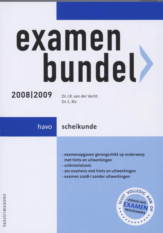 Examenbundel Havo Scheikunde 2008/2009 - J.R. van der Vecht, C. Ris