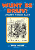 Wunt be Druv! - David Arscott