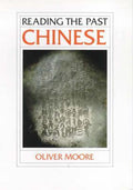 Chinese (Reading the Past) - Oliver Moore, Olive