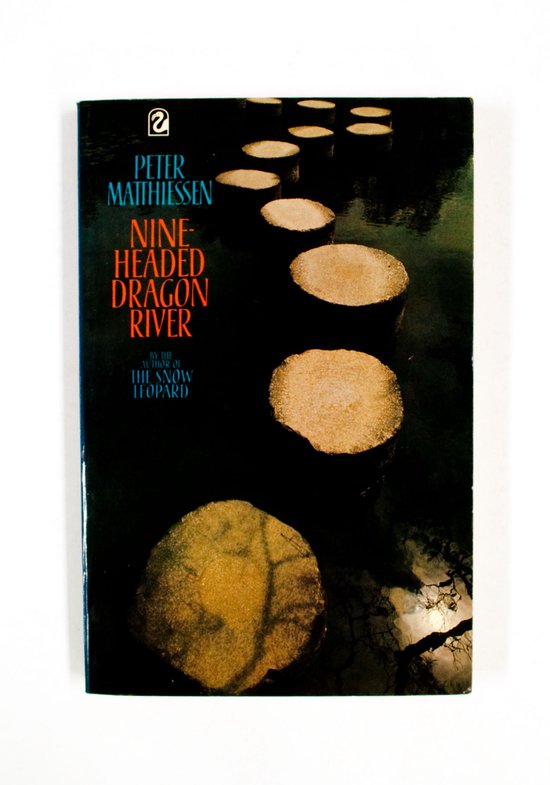 Nine Headed Dragon River - Peter Matthiessen