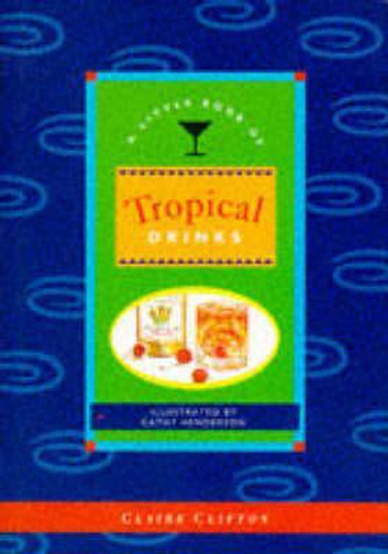Tropical Drinks - Claire Clifton