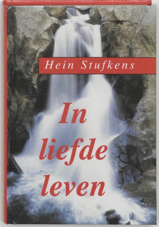 In liefde leven - H. Stufkens
