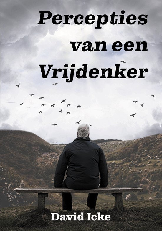 Percepties van een Vrijdenker - David Icke