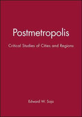 Postmetropolis - Edward W Soja, Soja