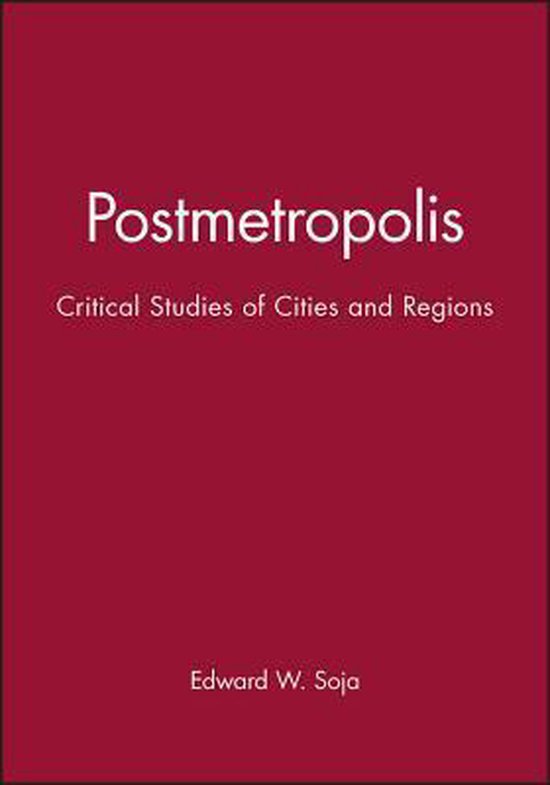 Postmetropolis - Edward W Soja, Soja