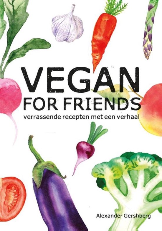 Vegan for friends - Alexander Gershberg