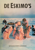 De Eskimo's - Bryan Alexander, Cherry Alexander