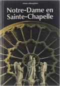 Atrium Cultuurgids Notre - Dame en Sainte - Chapelle - Pampaloni Geno, Gerard M.L. Harmans