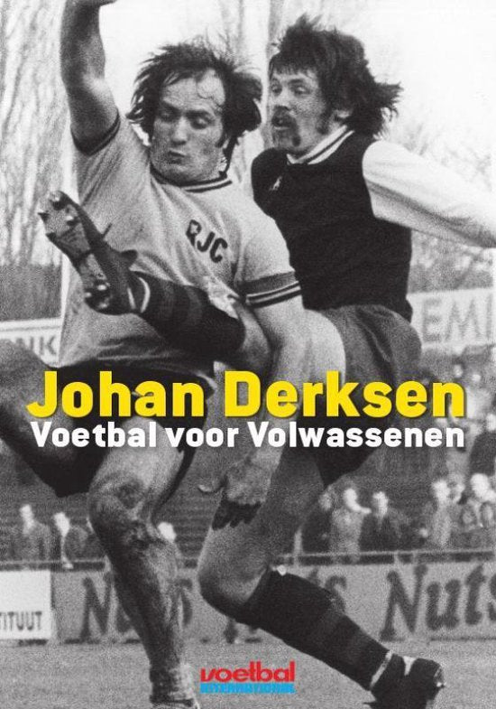 Voetbal voor volwassenen - Marieke Derksen, Johan Derksen