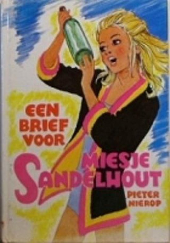Een brief voor Miesje Sandelhout - Pieter Nierop