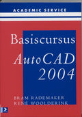 Basiscursus AutoCAD 2004 - Bram Rademaker, R. Woolderink
