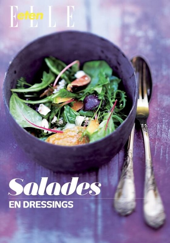 Salades en dressings - Eten Elle, D. de Montalier