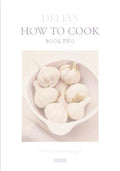 Delias How To Cook Part Two - Delia Smith