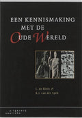 Een kennismaking met de oude wereld - L. de Blois, R.J. van der Spek