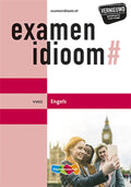 Examenidioom vwo Engels - Antoon van Eijk