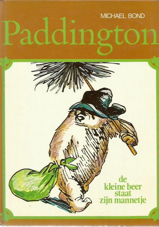 Paddington - De kleine beer staat zijn mannetje - M. Bond, P. Fortnum