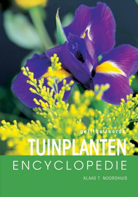 Encyclopedie - Tuinplanten encyclopedie - TextCase, G. Leegsma