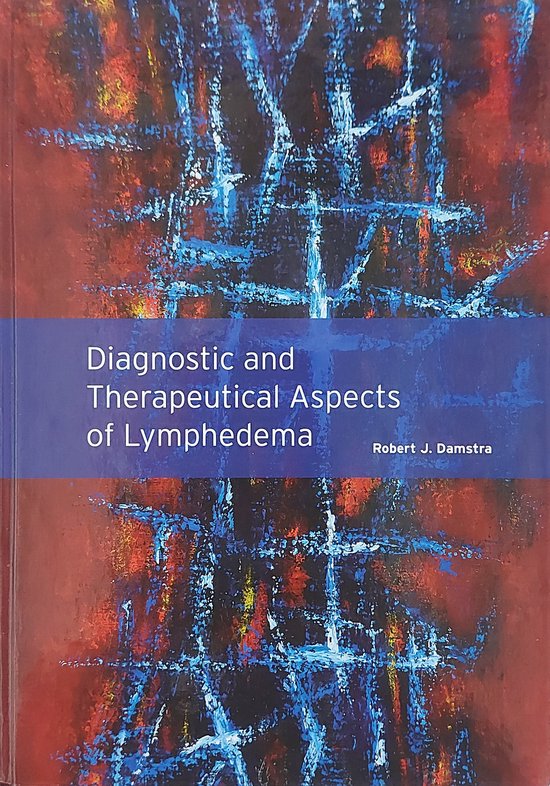 Diagnostic and therapeutical aspects of lymphedema - R.J. Damstra
