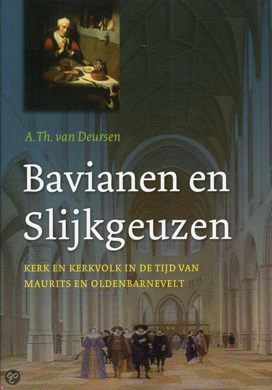 Bavianen En Slijkgeuzen - A.Th. van Deursen