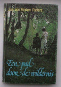 Pad door de wildernis - J. van Manen Pieters