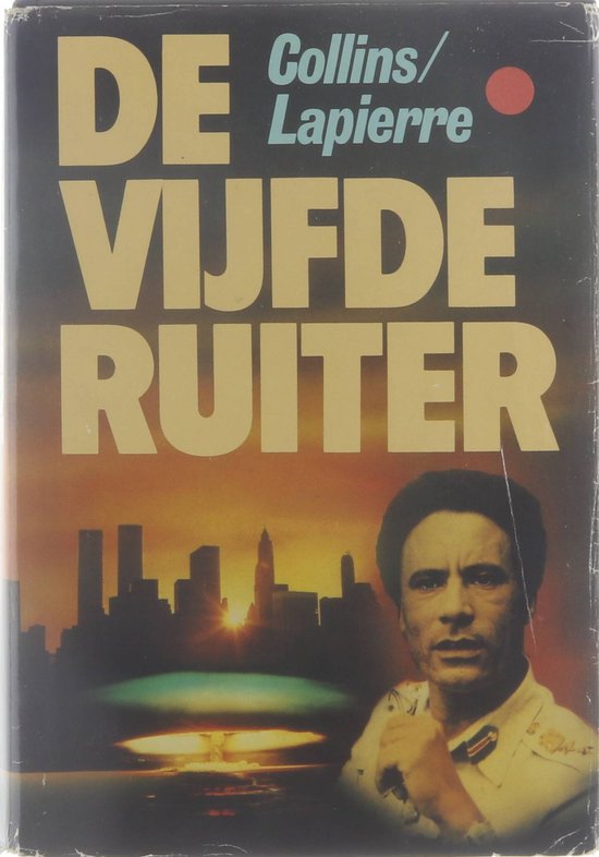 Vijfde ruiter - Dominique Lapierre, Larry Collins., Dominique Lapierre