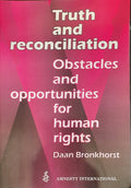 Truth and reconciliation - Daan Bronkhorst