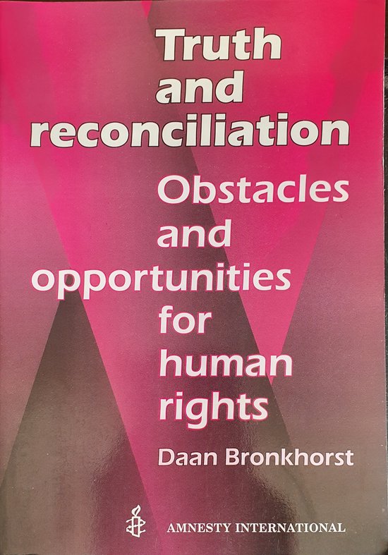 Truth and reconciliation - Daan Bronkhorst