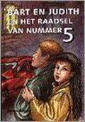 Bart En Judith Raadsel Van Nummer Vijf - Boeder A.