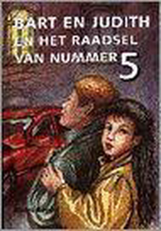 Bart En Judith Raadsel Van Nummer Vijf - Boeder A.