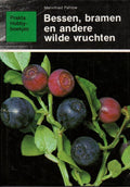 Bessen bramen en andere wilde vruchten - Manfried Pahlow