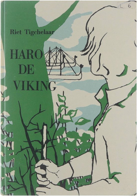 Haro de Viking - Riet Tigchelaar, Lottie Menkman