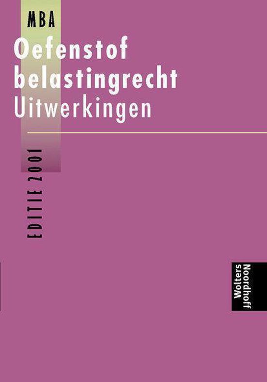 OEFENSTOF BELASTINGRECHT 2001 UITW - F.A.J. Kamphuis, J.H.M. Ras