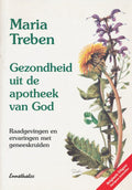 Gezondheid uit de apotheek van God - Maria Treben, Onbekend
