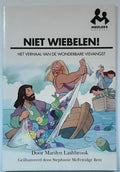 Niet Wiebelen - Marilyn Lashbrook
