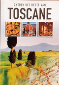 Ontdek het beste van Toscane. - Regio Gids