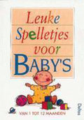 Leuke Spelletjes Voor Babys - Nel Warnars - Kleverlaan