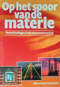 Op het spoor van de materie - Neil Ardley, Robert Matthews