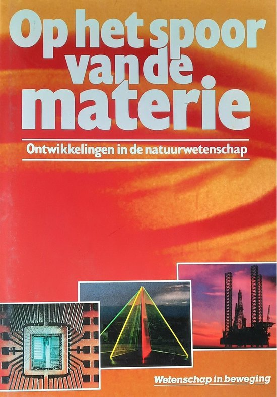 Op het spoor van de materie - Neil Ardley, Robert Matthews