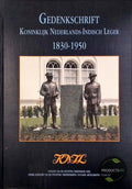 Gedenkschrift Koninklijk Nederlands - Indisch Leger 1830 - 1950 - D. de Iongh