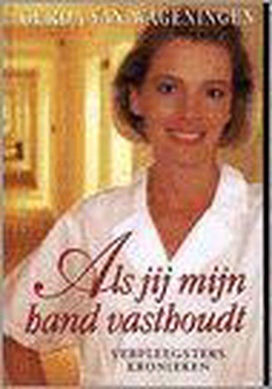 Als Jij Mijn Hand Vasthoudt - Van Wageningen