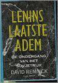 Lenins laatste adem - David Remnick