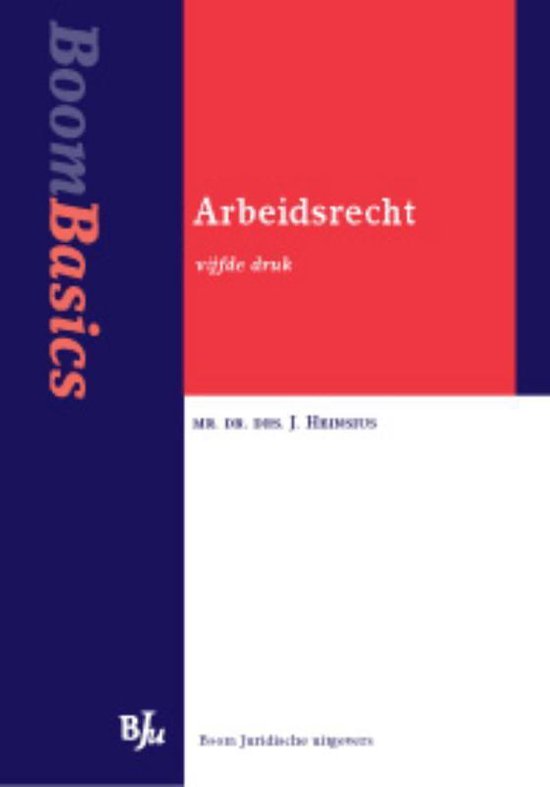 Boom basics - Boom Basics Arbeidsrecht - Jan Heinsius