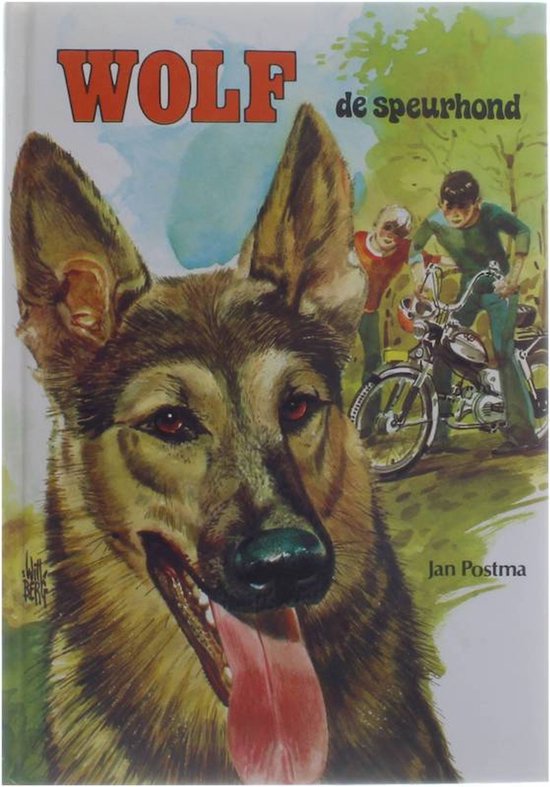 Wolf de speurhond - Jan Postma, Will Berg
