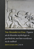Van Alexander Tot Zeus - E.M. Moormann, W. Uitterhoeve