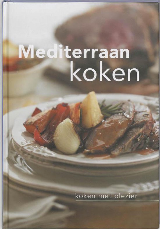 Koken Met Plezier Mediterraan Koken - Diversen